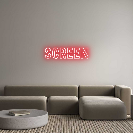 Custom Neon: Screen