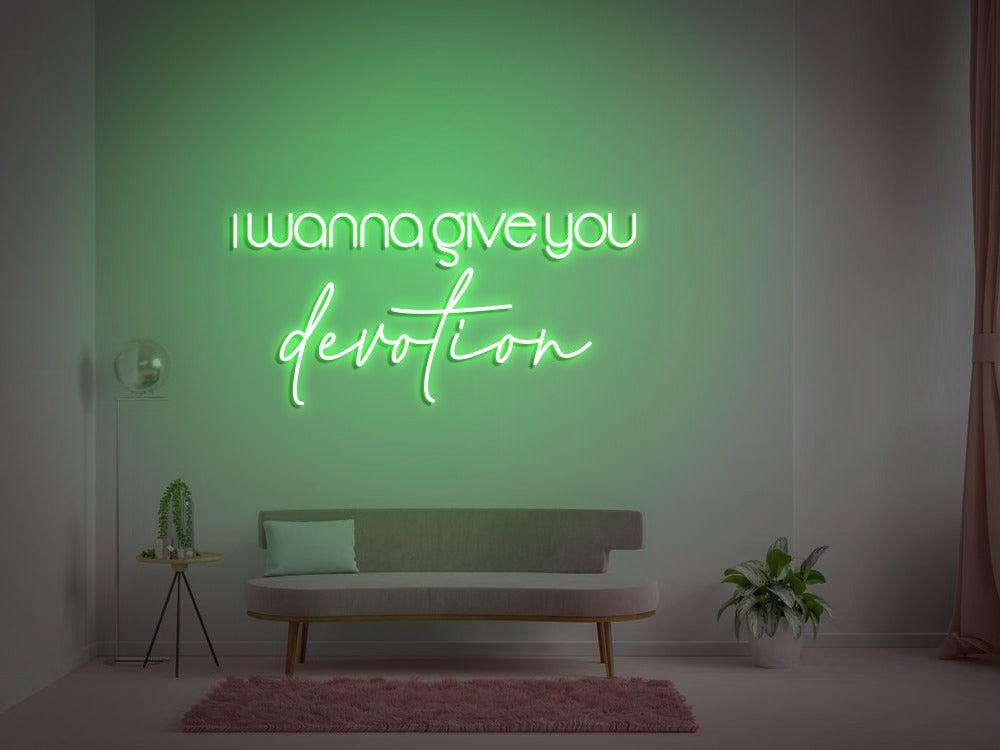 I wanna give you Devotion