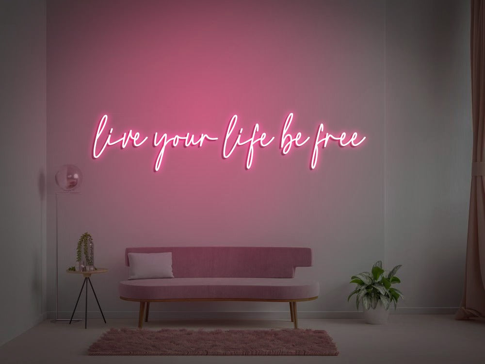 Live your life be free