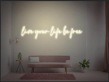 Live your life be free