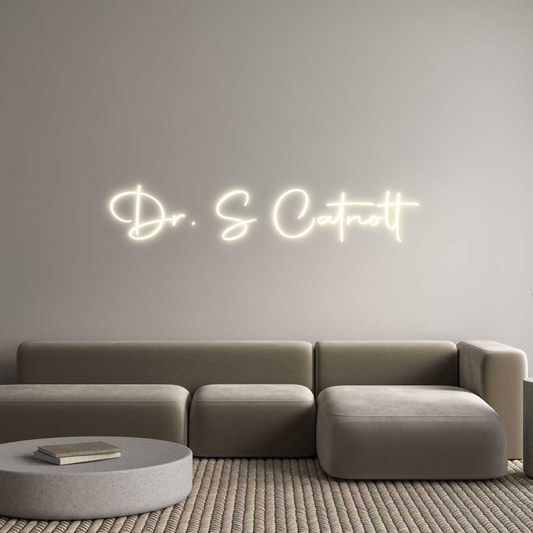 Custom Neon: Dr. S Catnott