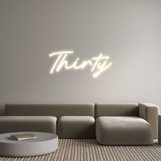 Custom Neon: Thirty