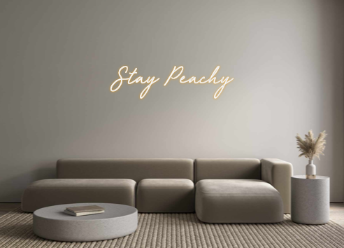 Custom Neon: Stay Peachy