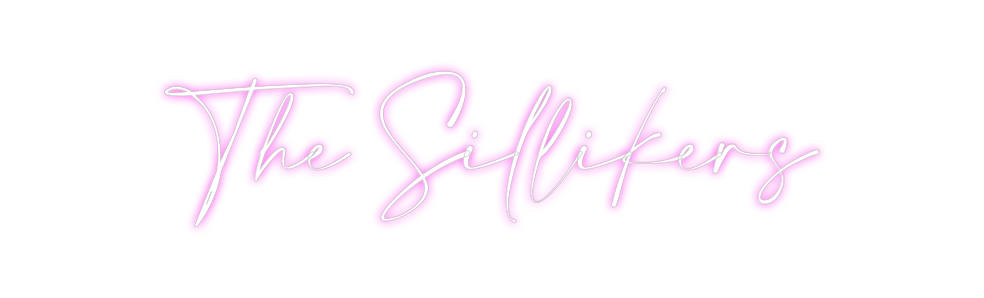 Custom Neon: The Sillikers