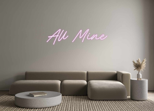 Custom Neon: All Mine