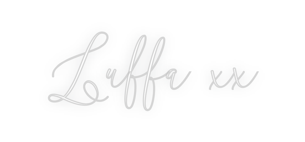 Custom Neon: Luffa xx