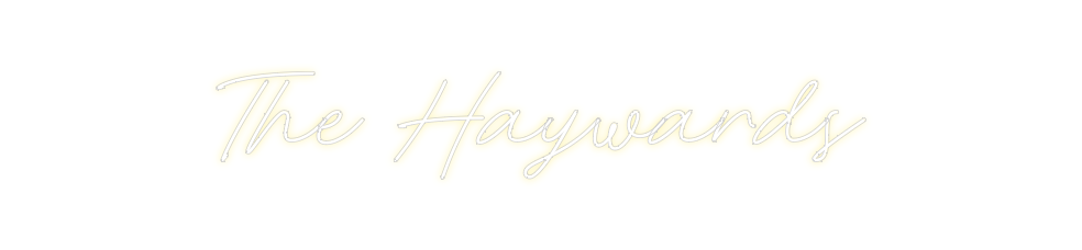 Custom Neon: The Haywards