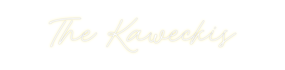 Custom Neon: The Kaweckis