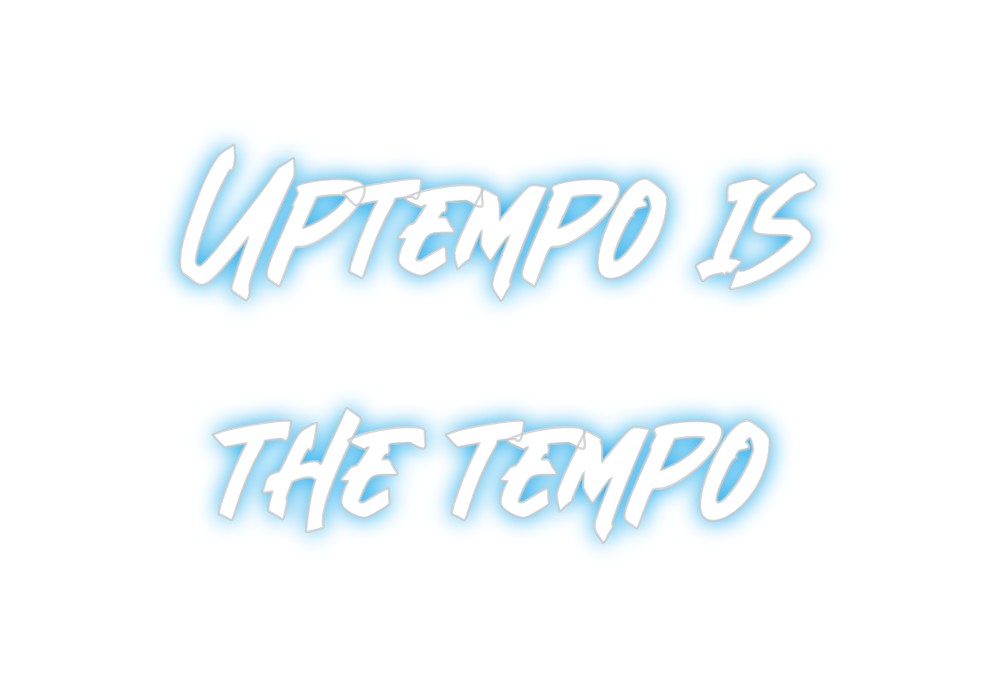 Custom Neon: Uptempo is
t...