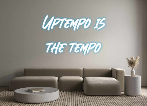 Custom Neon: Uptempo is
t...