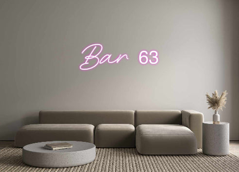 Custom Neon: Bar 63