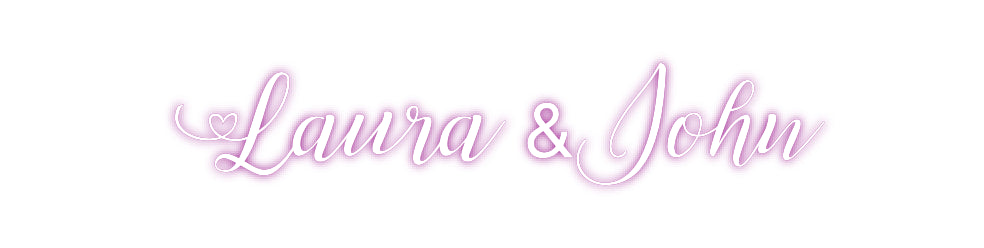 Custom Neon: Laura &John