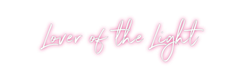 Custom Neon: Lover of the ...