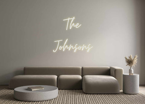 Custom Neon: The 
Johnsons