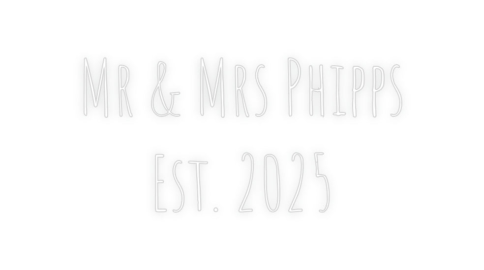 Custom Neon: Mr & Mrs Phip...
