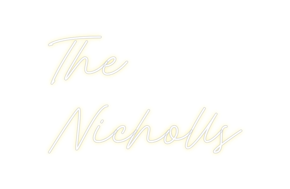 Custom Neon: The
Nicholls