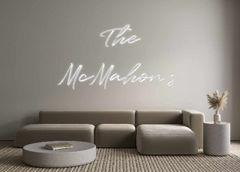 Custom Neon: The
McMahons