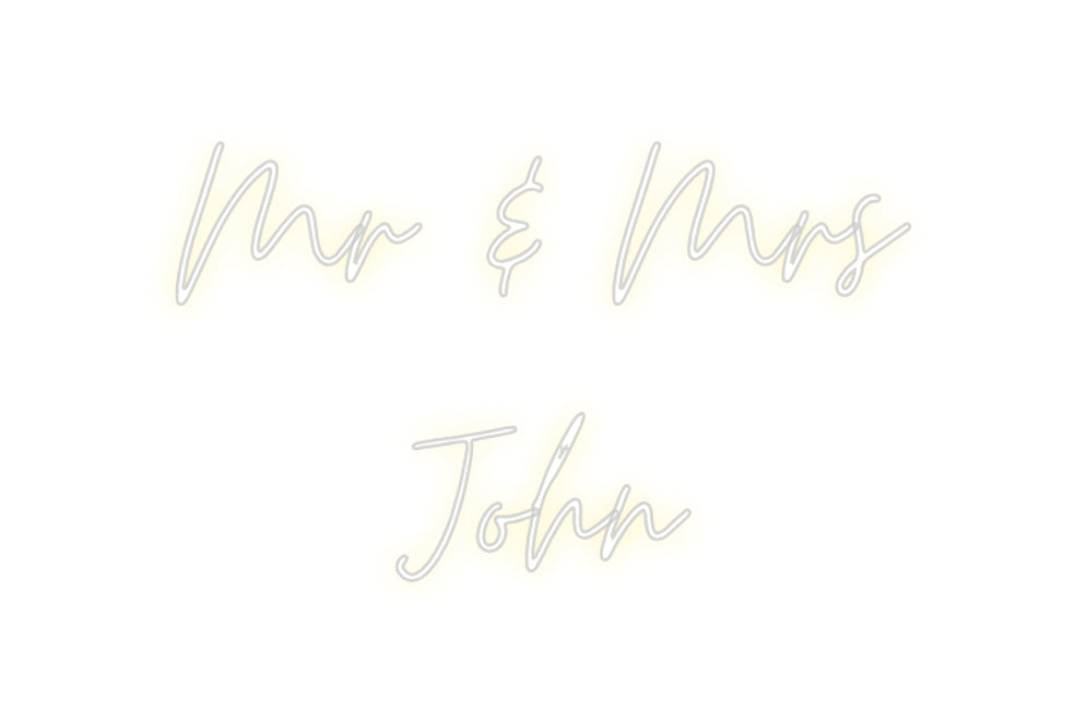 Custom Neon: Mr & Mrs
John