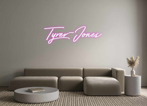 Custom Neon: Tyrer-Jones