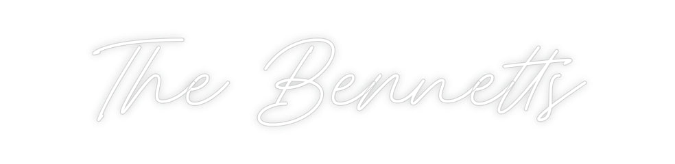 Custom Neon: The Bennetts