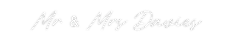 Custom Neon: Mr & Mrs Davies