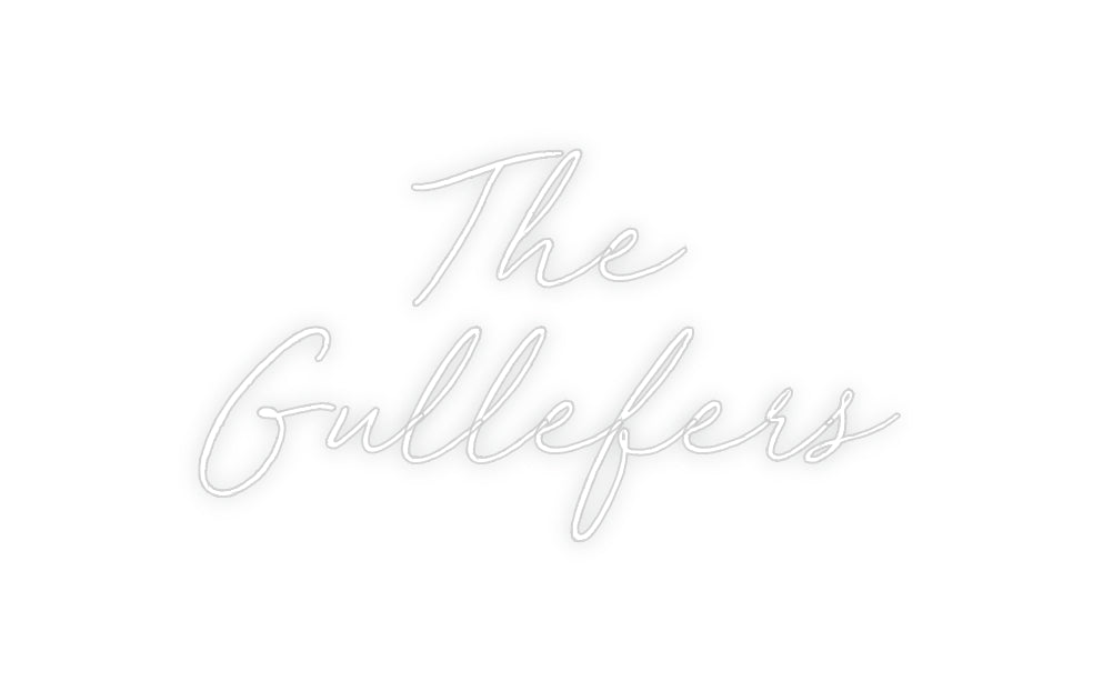 Custom Neon: The 
Gullefers