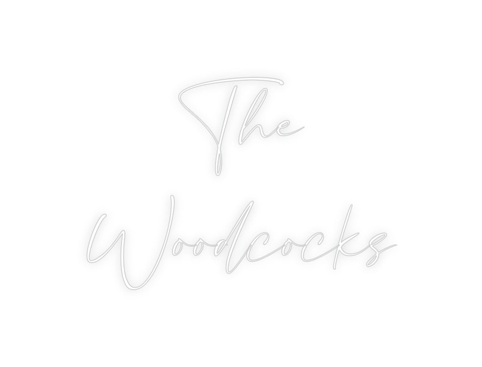 Custom Neon: The 
Woodcocks