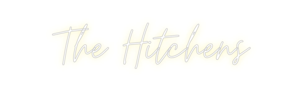 Custom Neon: The Hitchens