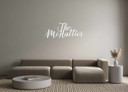 Custom Neon: The 
McHatties