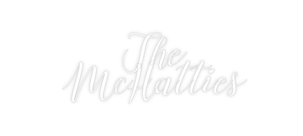 Custom Neon: The 
McHatties