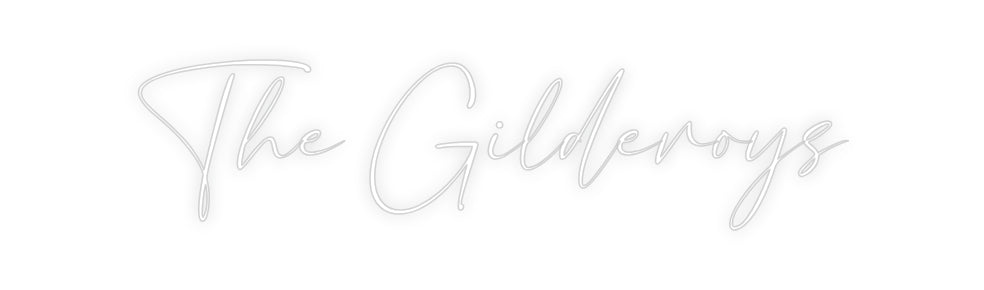 Custom Neon: The Gilderoys