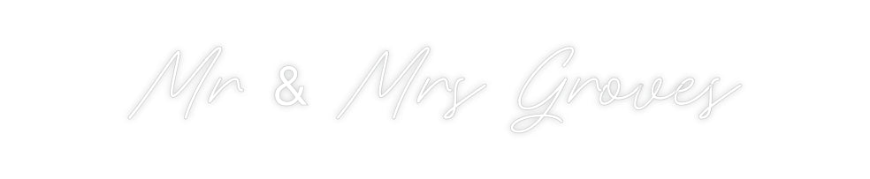 Custom Neon: Mr & Mrs Groves