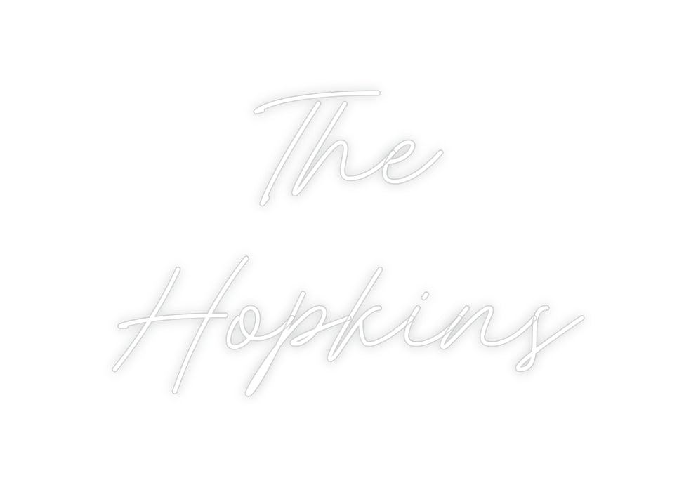 Custom Neon: The 
Hopkins