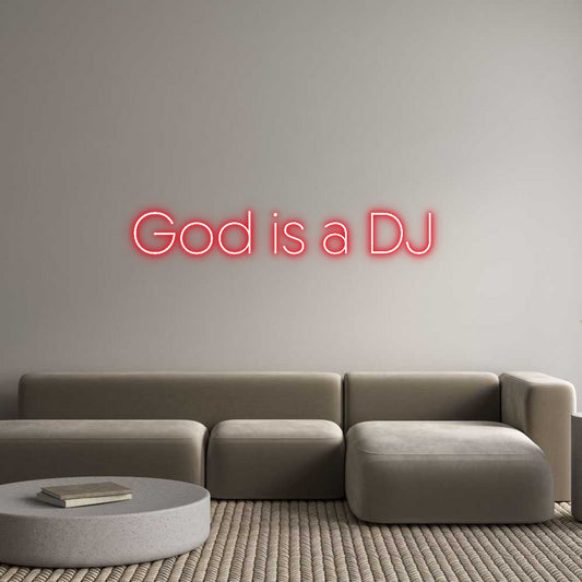 Custom Neon: God is a DJ