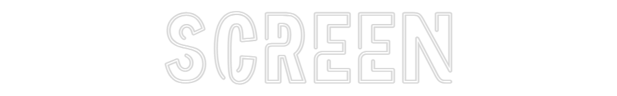 Custom Neon: Screen