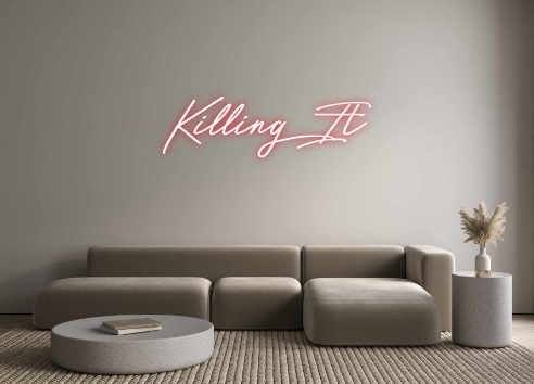 Custom Neon: Killing It